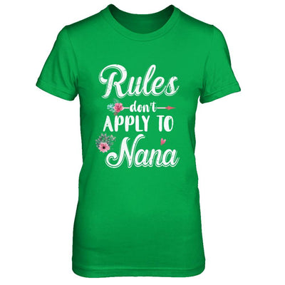 Grandmother Rules Don't Apply To Nana-T-Shirt & Hoodie-Women's T-Shirt-Irish Green