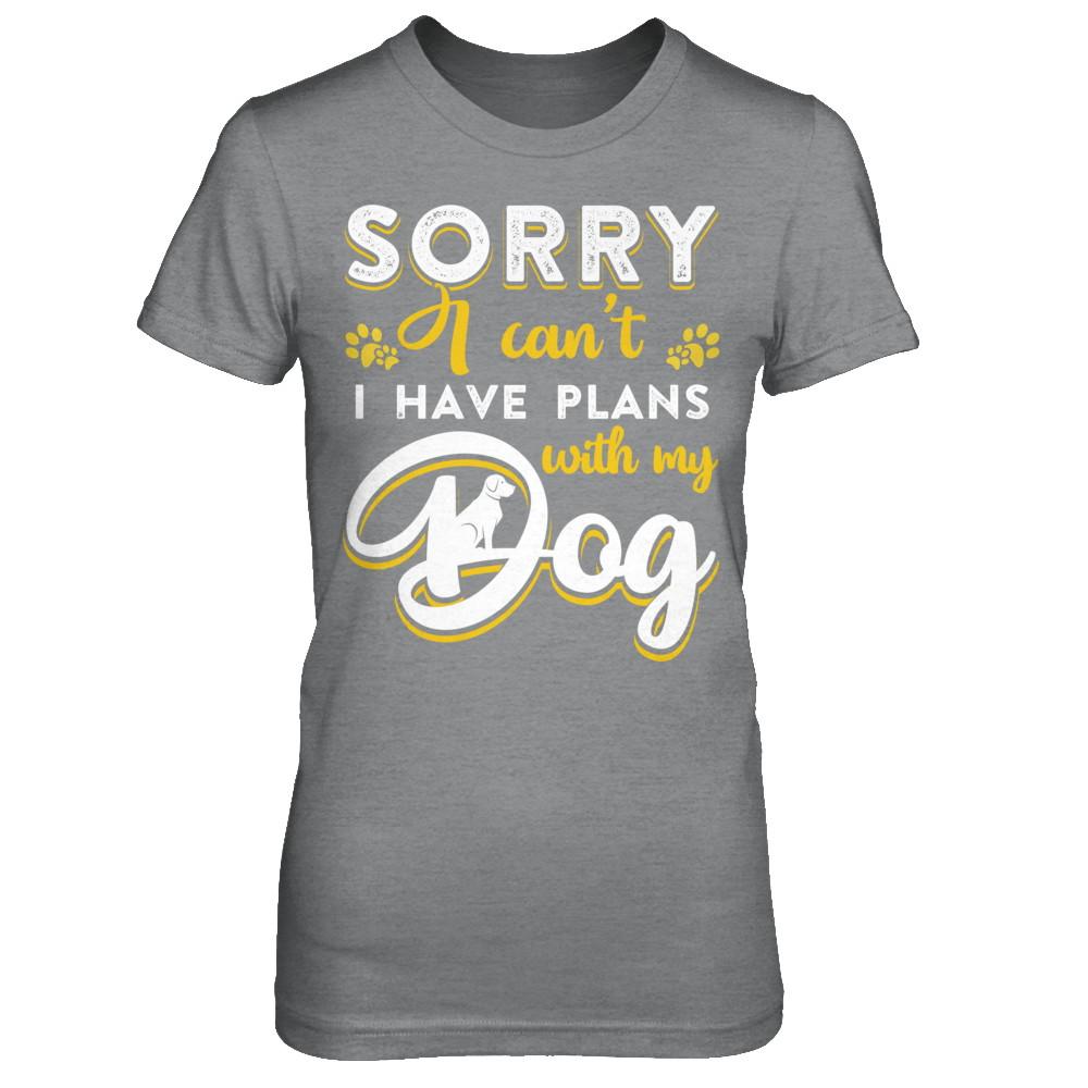Sorry I Can't I Have Plans With My Dog-T-Shirt & Hoodie-Women's T-Shirt-Sport Grey