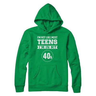 Vintage I'm Not Like Most Teens I'm In My 40s Birthday-T-Shirt & Hoodie-Pullover Hoodie-Irish Green
