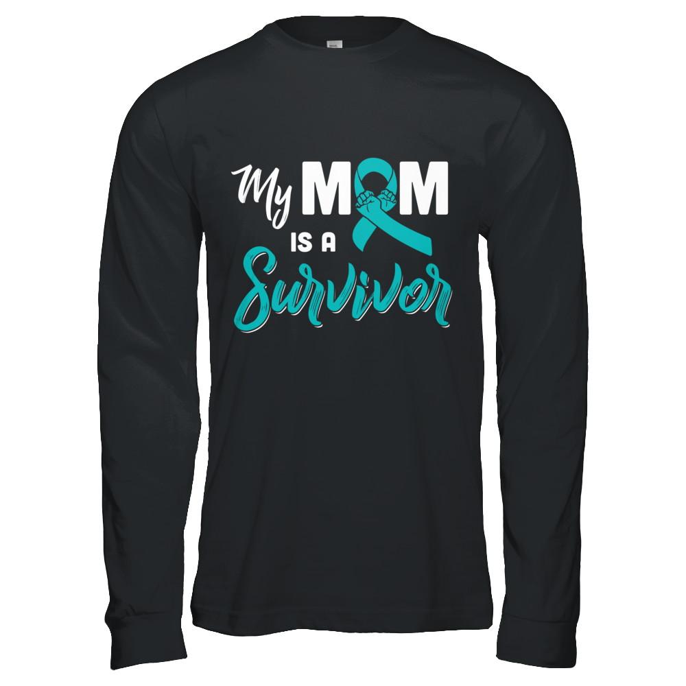 My Mom Is A Survivor Ovarian Son Daughter Support-T-Shirt & Hoodie-Long Sleeve T-Shirt-Black