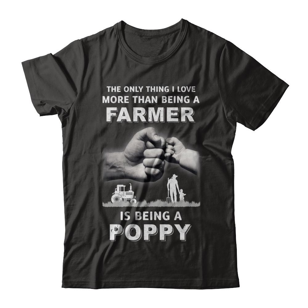 Love More Than Farmer Being A Poppy Fathers Day-T-Shirt & Hoodie-Classic T-Shirt-Black