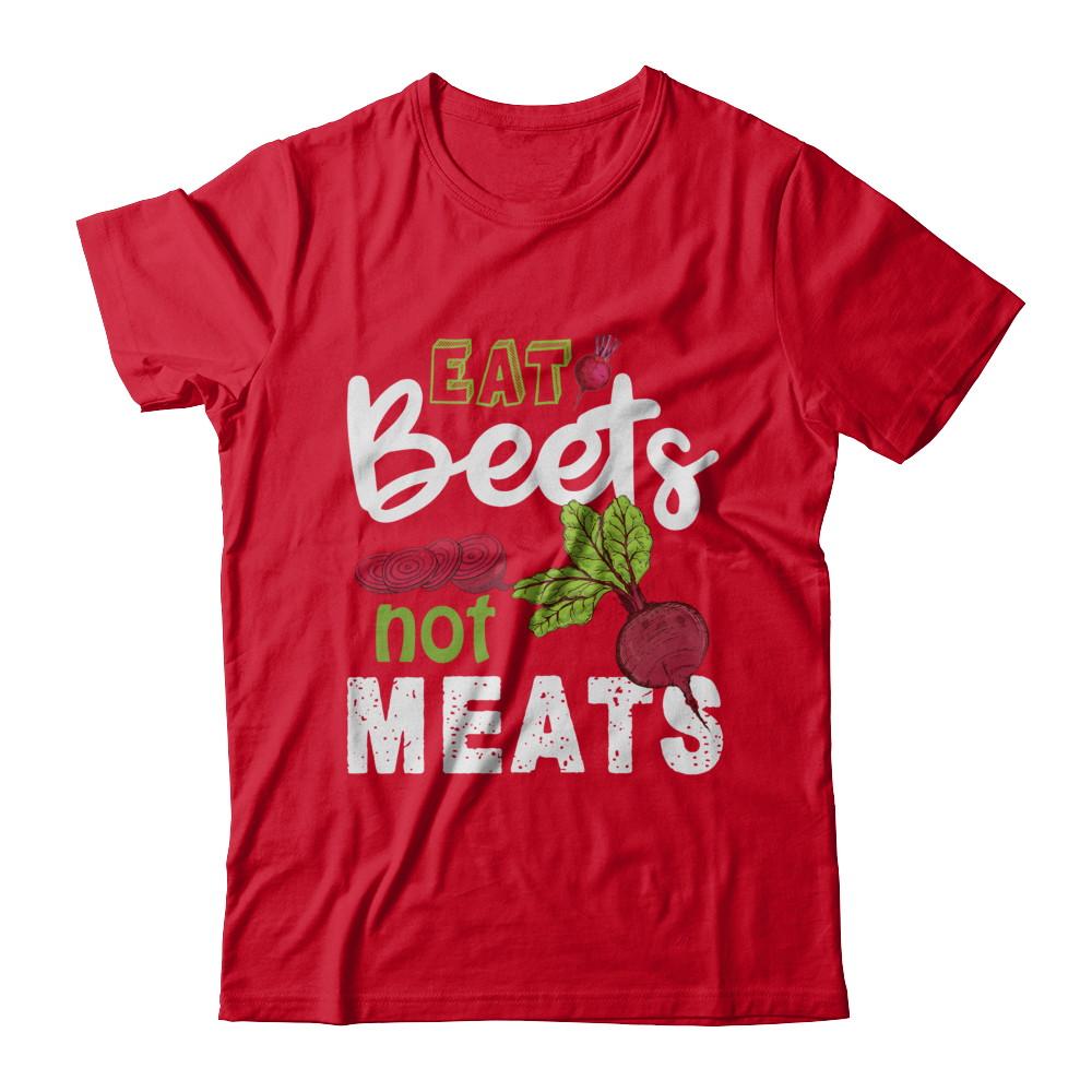 Eat Beets Not Meats Vegetarian-T-Shirt & Hoodie-Premium T-Shirt-Red