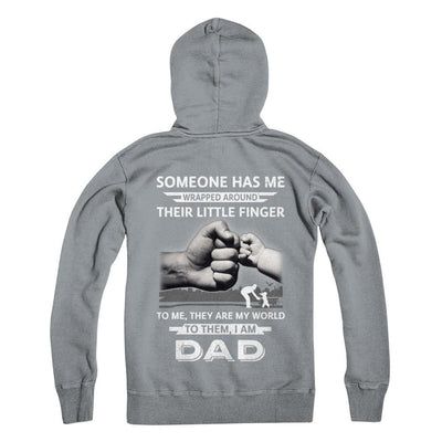 Someone Has Me Wrapped Around Their Little Finger Dad-T-Shirt & Hoodie-Pullover Hoodie-Light Steel