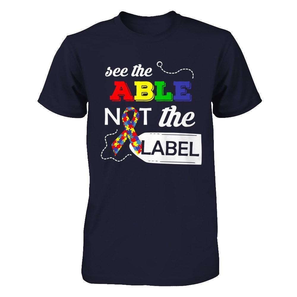 See The Able Not The Label Autism Awareness Month-T-Shirt & Hoodie-Premium T-Shirt-Midnight Navy