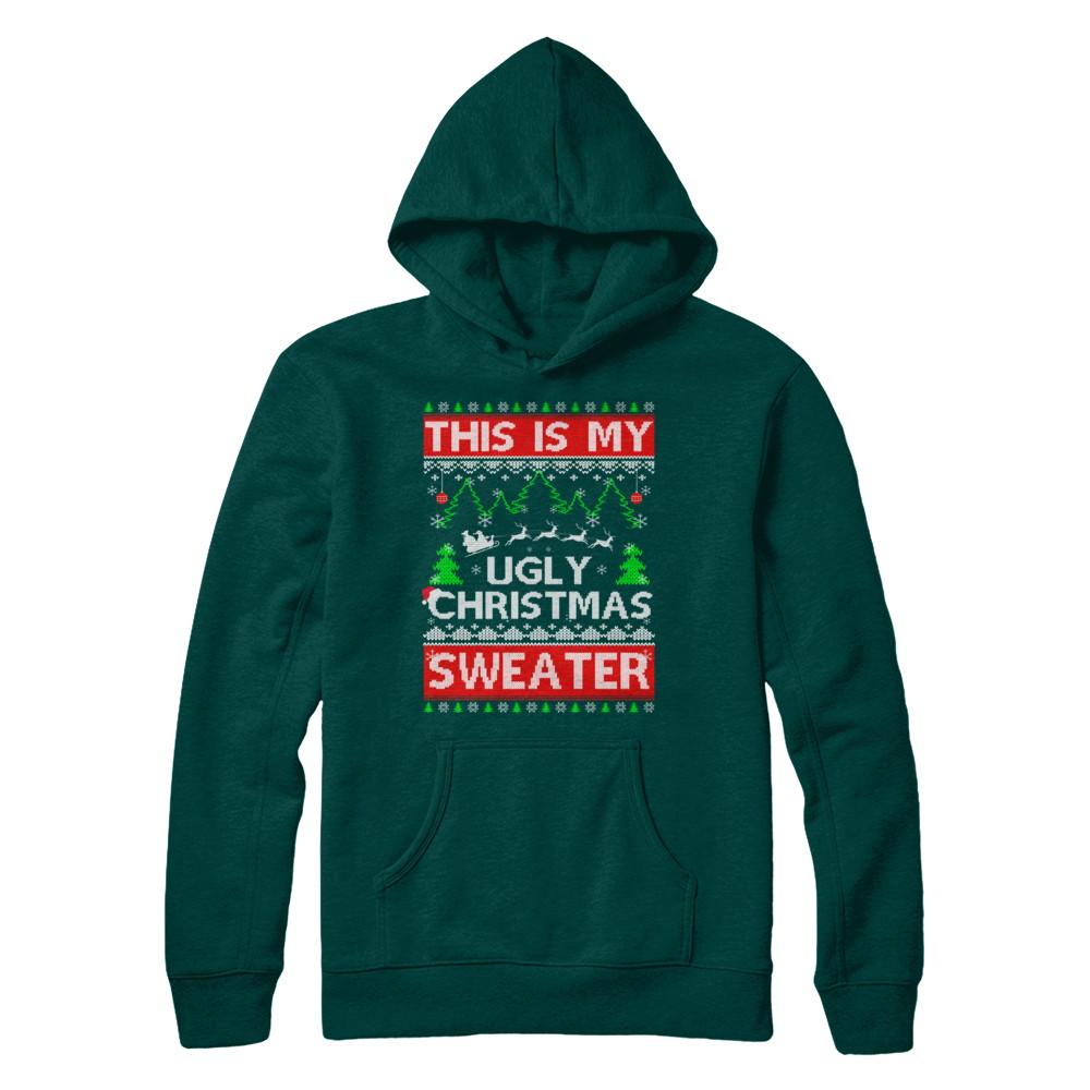 This Is My Ugly Christmas Sweater-T-Shirt & Sweatshirt-Pullover Hoodie-Deep Forest