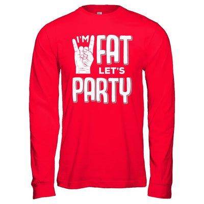 I'm Fat Let's Party Funny Drinking Beer Wine-T-Shirt & Hoodie-Long Sleeve T-Shirt-Red