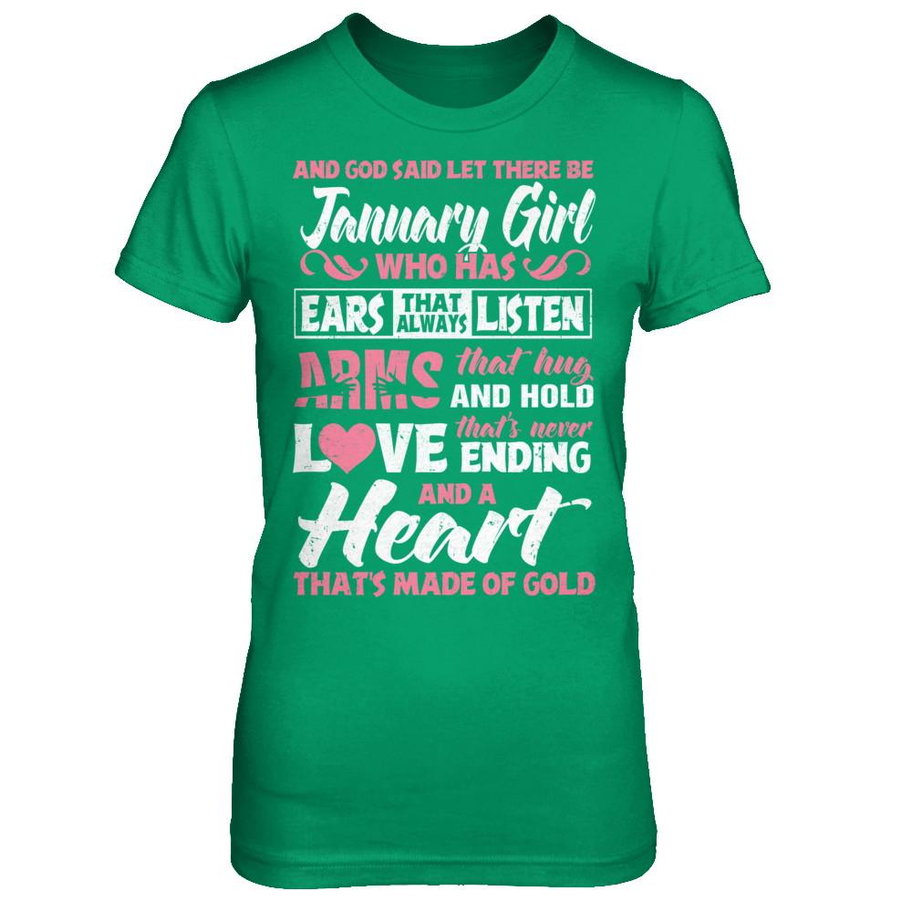 And God Said Let There Be January Girl Ears Arms Love Heart-T-Shirt & Hoodie-