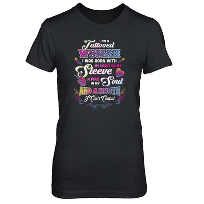 I'm A Tattooed Woman I Was Born With My Heart-T-Shirt & Tank Top-Women's T-Shirt-Black
