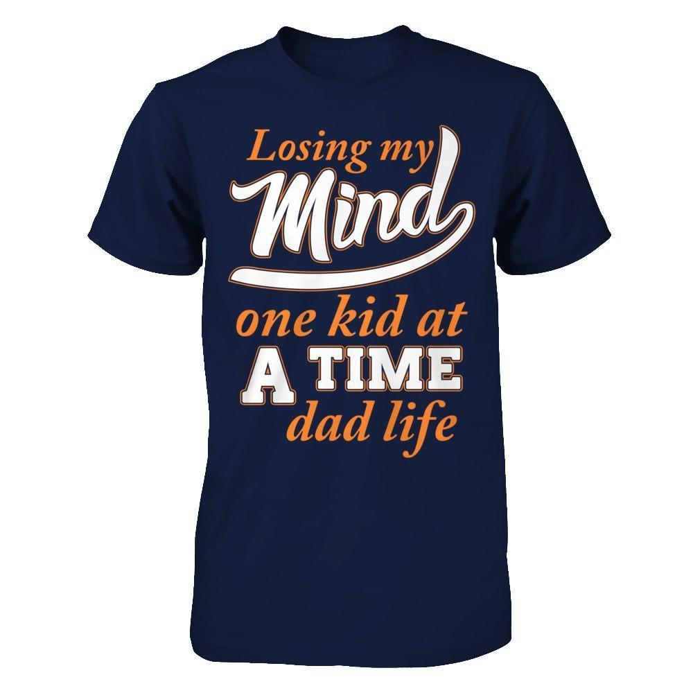Losing My Mind One Kid At A Time Dad Life-T-Shirt & Hoodie-Classic T-Shirt-Navy