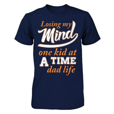 Losing My Mind One Kid At A Time Dad Life-T-Shirt & Hoodie-Classic T-Shirt-Navy