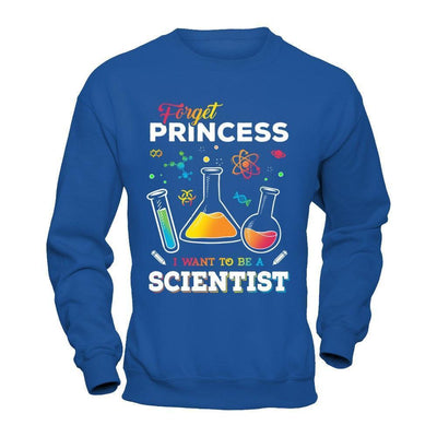 Forget Princess I Want To Be A Scientist-T-Shirt & Hoodie-Crewneck Sweatshirt-Royal
