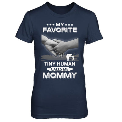 My Favorite Tiny Human Calls Me Mommy-T-Shirt & Hoodie-Women's T-Shirt-Navy