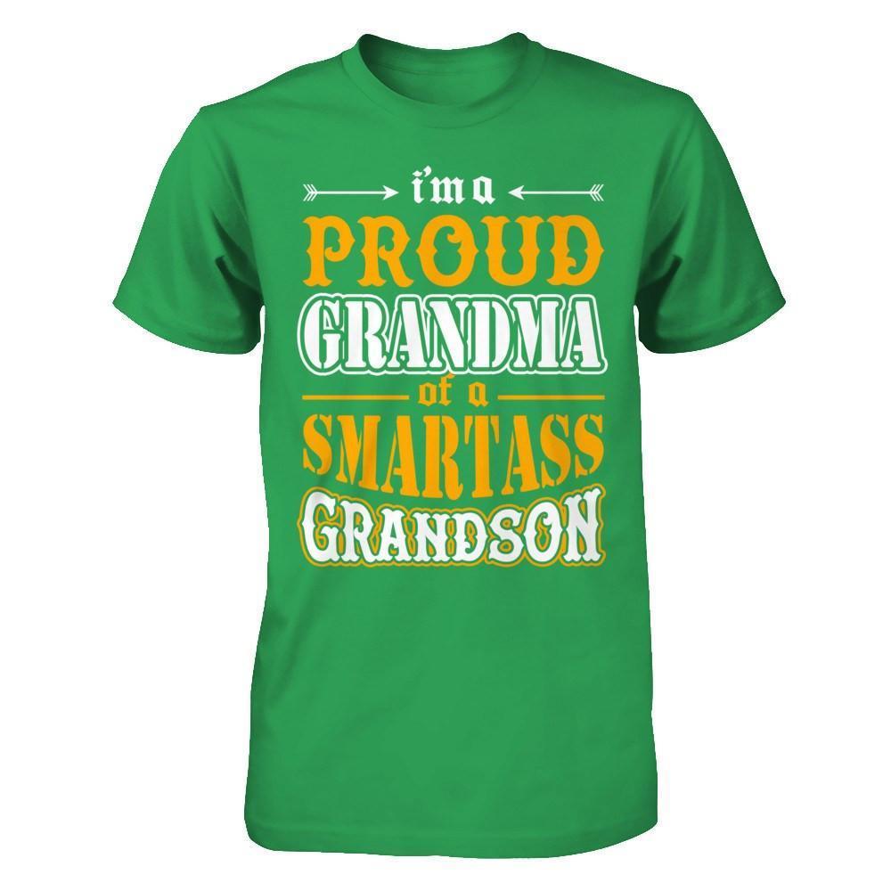 I'm A Proud Grandma Of A Smartass Grandson-T-Shirt & Hoodie-Premium T-Shirt-Kelly Green