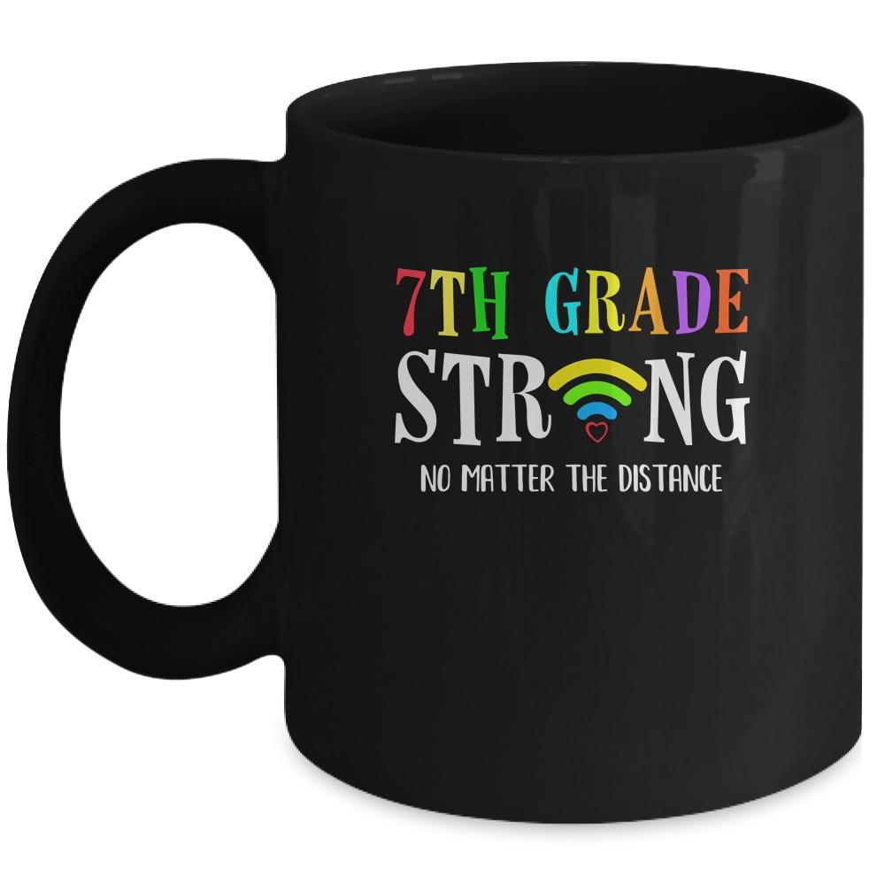 7th Grade Strong No Matter Distance Virtual Learning Mug-Coffee Mug-Mug-Black