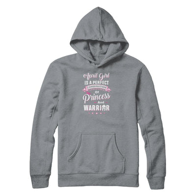 April Girl Is Perfect Princess Warrior Birthday Gift-T-Shirt & Tank Top-Pullover Hoodie-Light Steel