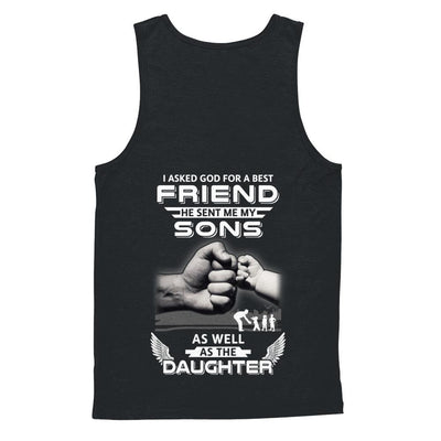 I Asked God For A Best Friend He Sent Me My Sons And Daughter-T-Shirt & Hoodie-Unisex Tank-Black