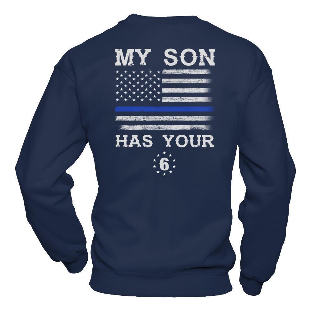 My Son Has Your Six Thin Blue Line-T-Shirt & Hoodie-Crewneck Sweatshirt-Navy