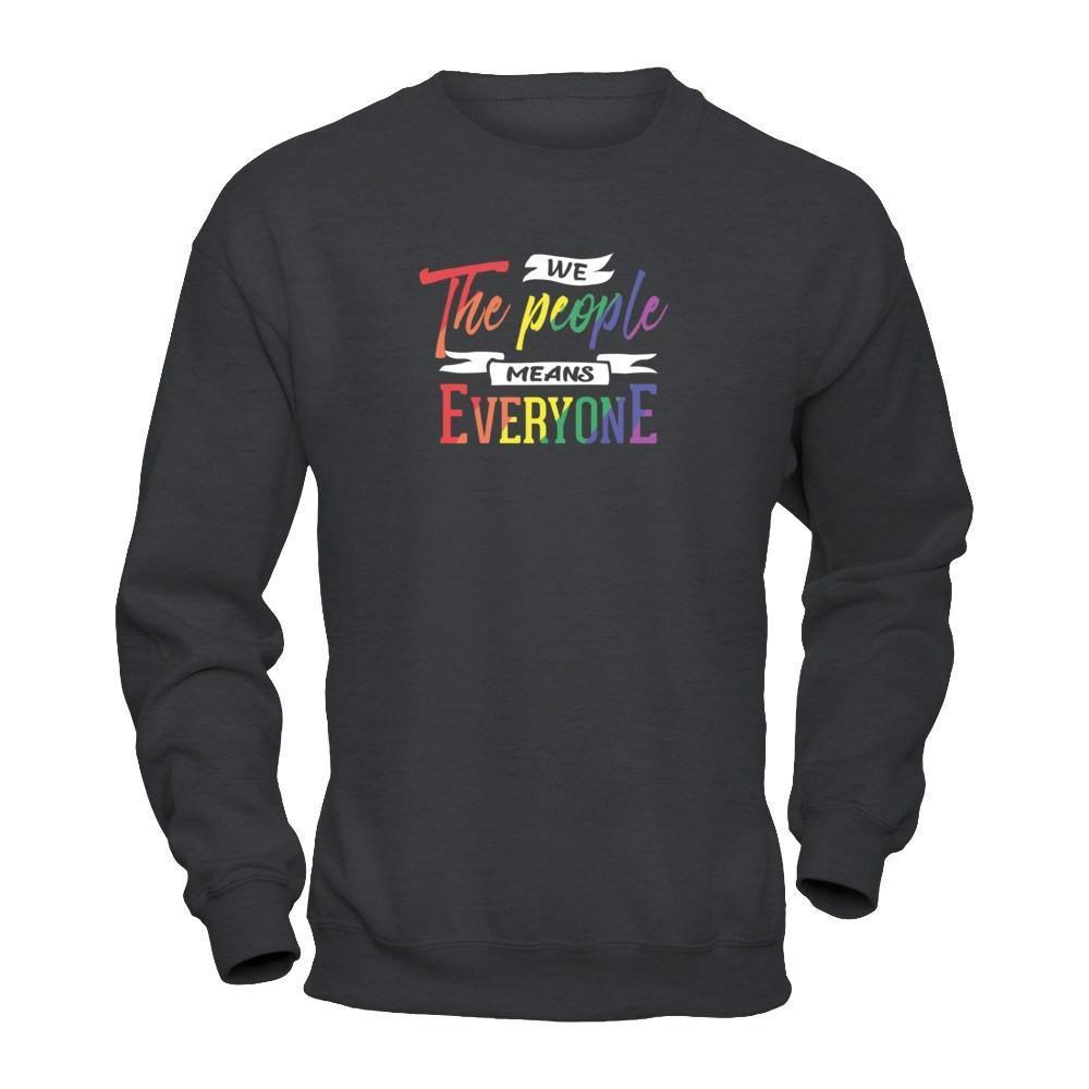 We The People Means Everyone-T-Shirt & Hoodie-Crewneck Sweatshirt-Dark Heather