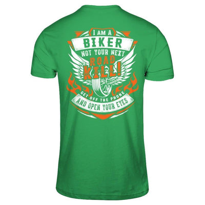 I Am A Biker Not Your Next Road Kill-T-Shirt & Hoodie-Premium T-Shirt-Kelly Green
