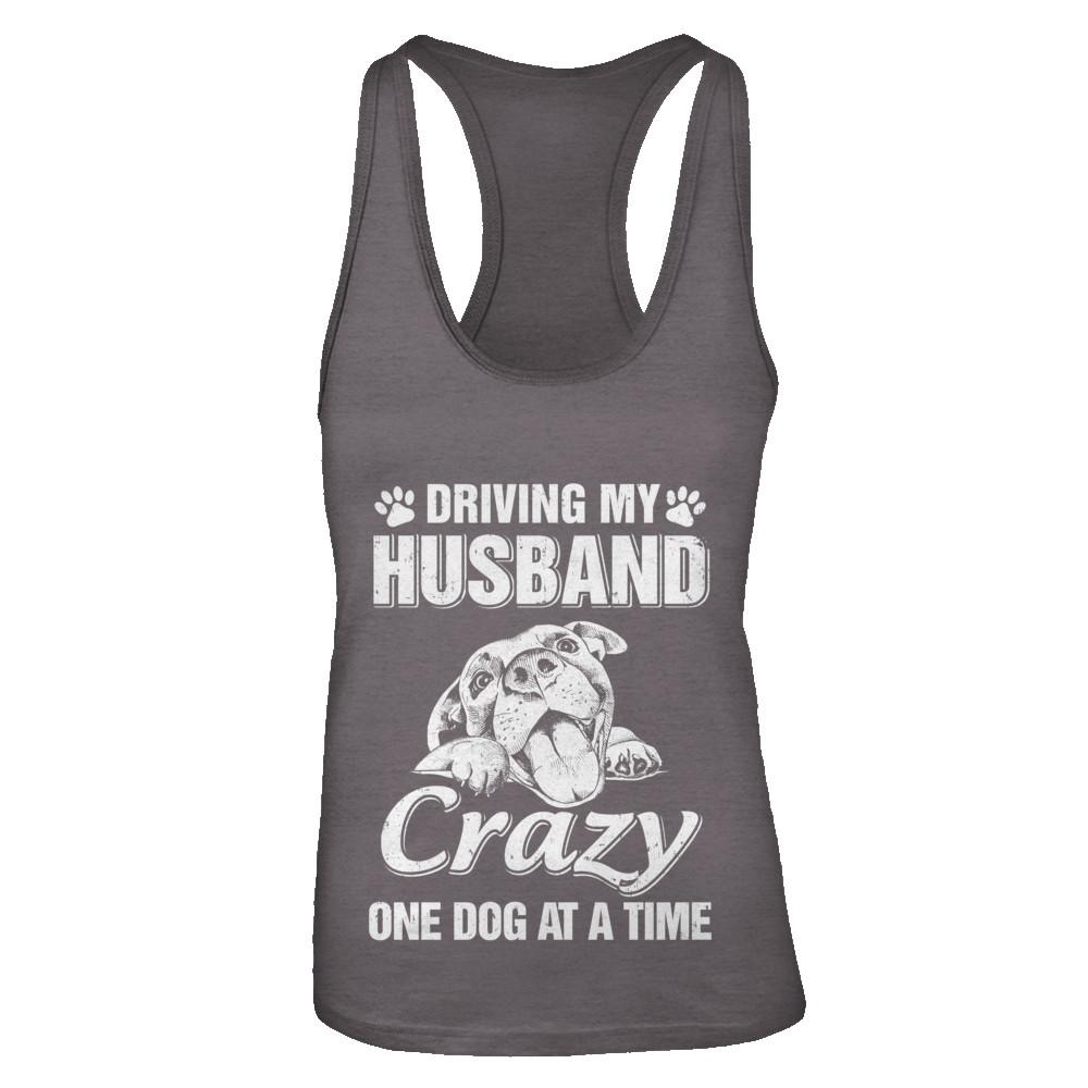Driving My Husband Crazy One Dog At A Time Car Wife Gift-T-Shirt & Tank Top-Women's Ideal Racerback Tank-Dark Grey