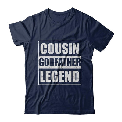 Cousin God-Father Legend Family Funny Fathers Day Gift-T-Shirt & Hoodie-Classic T-Shirt-Navy