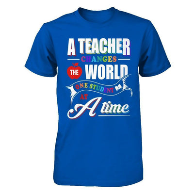 A Teacher Changes The World One Student At A Time-T-Shirt & Hoodie-Premium T-Shirt-Royal