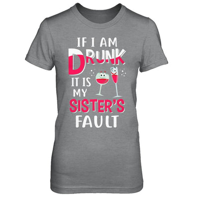 If I'm Drunk It's My Sister's Fault Drinking Wine-T-Shirt & Hoodie-Women's T-Shirt-Sport Grey