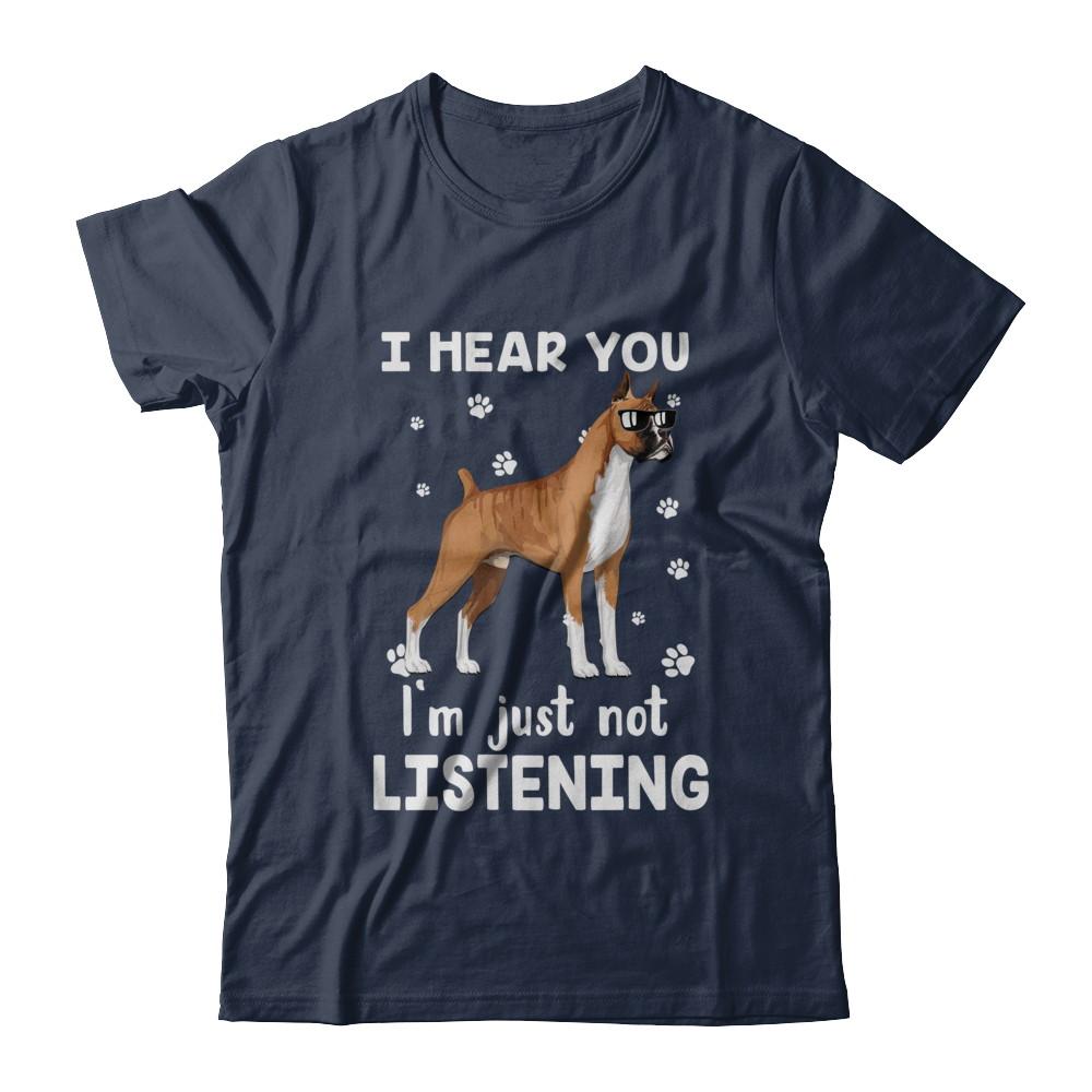 I Hear You I'm Just Not Listening Funny Boxer-T-Shirt & Hoodie-Classic T-Shirt-Navy