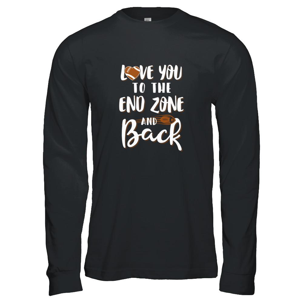 Love You To The End Zone And Back Funny Football-T-Shirt & Tank Top-Long Sleeve T-Shirt-Black