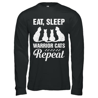 Eat Sleep Warrior Cats Repeat Funny Cat Mom Gifts-T-Shirt & Hoodie-Long Sleeve T-Shirt-Black
