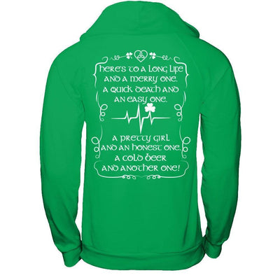 Here's To A Long Life And A Merry One A Quick Death-T-Shirt & Hoodie-Pullover Hoodie-Irish Green