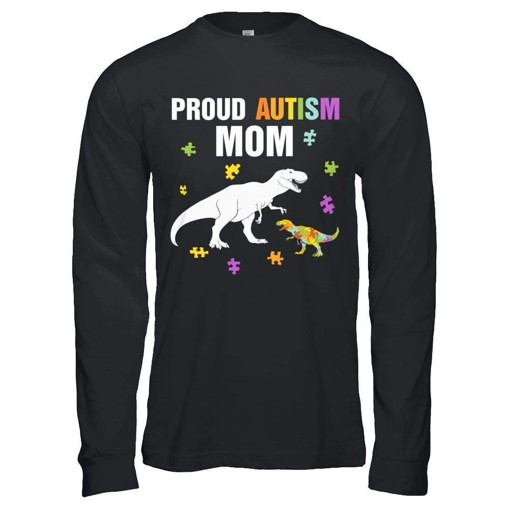 Proud Autism Mom T-Rex Dinosaur Autism Awareness-T-Shirt & Hoodie-