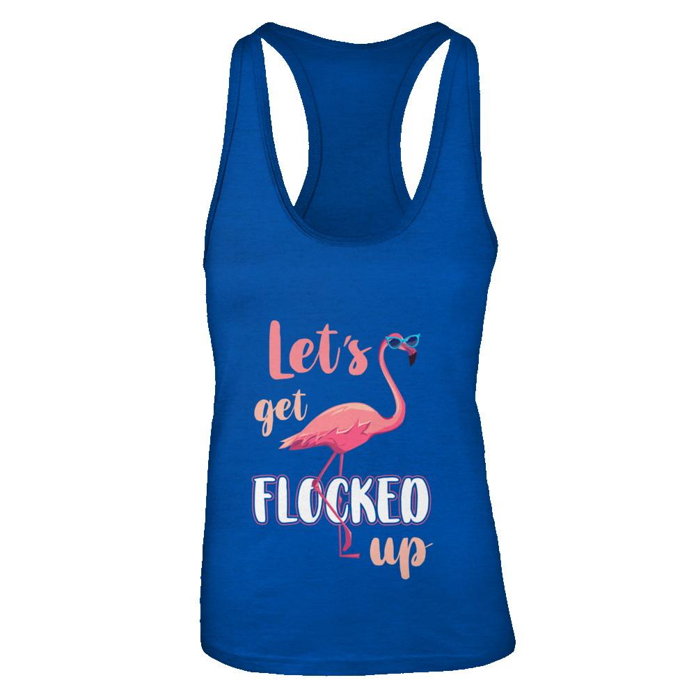 Let's Get Flocked Up Funny Pink Flamingo-T-Shirt & Tank Top-Women's Ideal Racerback Tank-Royal