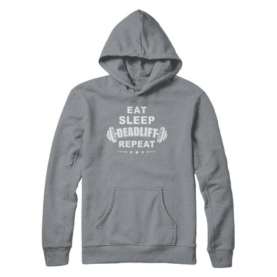 Eat Sleep Deadlift Repeat Powerlifting Weight Lifting-T-Shirt & Hoodie-Pullover Hoodie-Light Steel