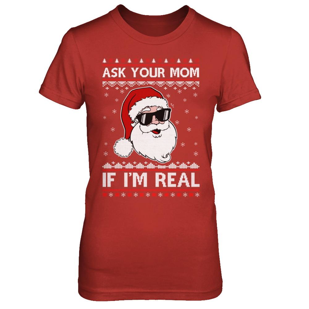 Ask Your Mom If I'm Real Santa Ugly Christmas Sweater-T-Shirt & Sweatshirt-Women's T-Shirt-Red