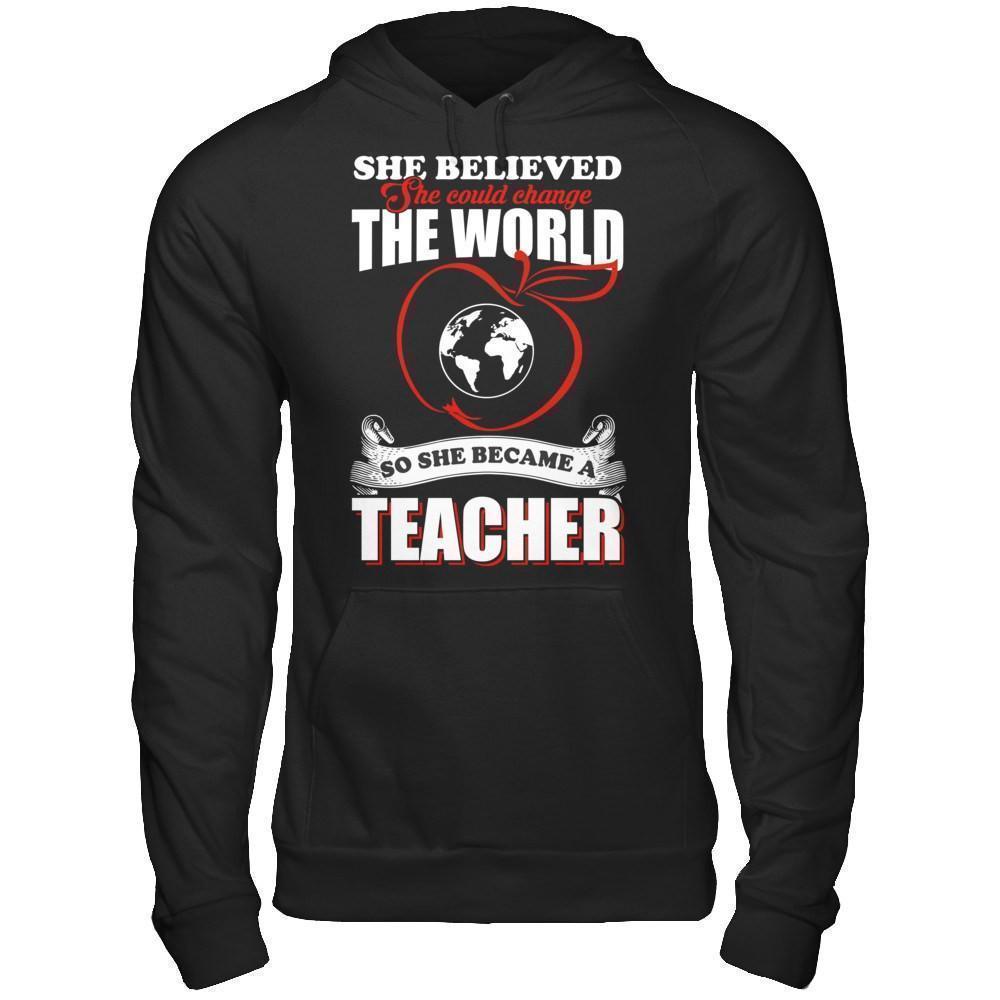 She Believed She Could Change The World She Became A Teacher-T-Shirt & Hoodie-Pullover Hoodie-Black