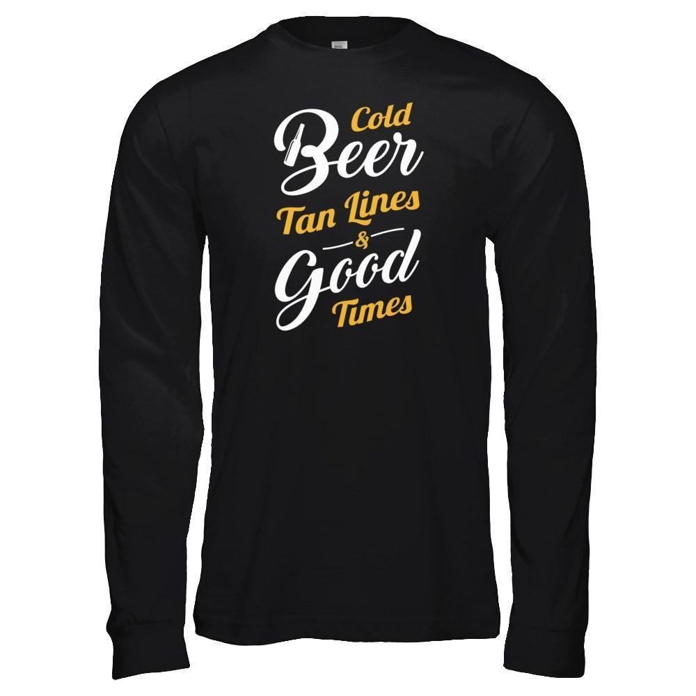Cold Beer Tan Lines And Good Times-T-Shirt & Tank Top-Long Sleeve T-Shirt-Black