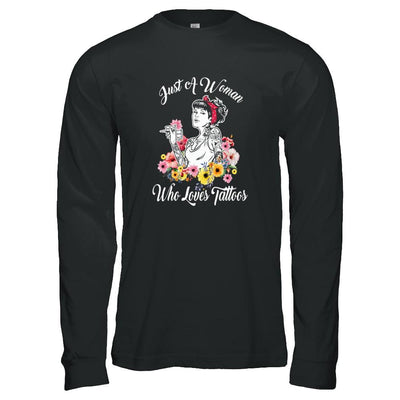 Just A Woman Who Loves Tattoos-T-Shirt & Tank Top-Long Sleeve T-Shirt-Black