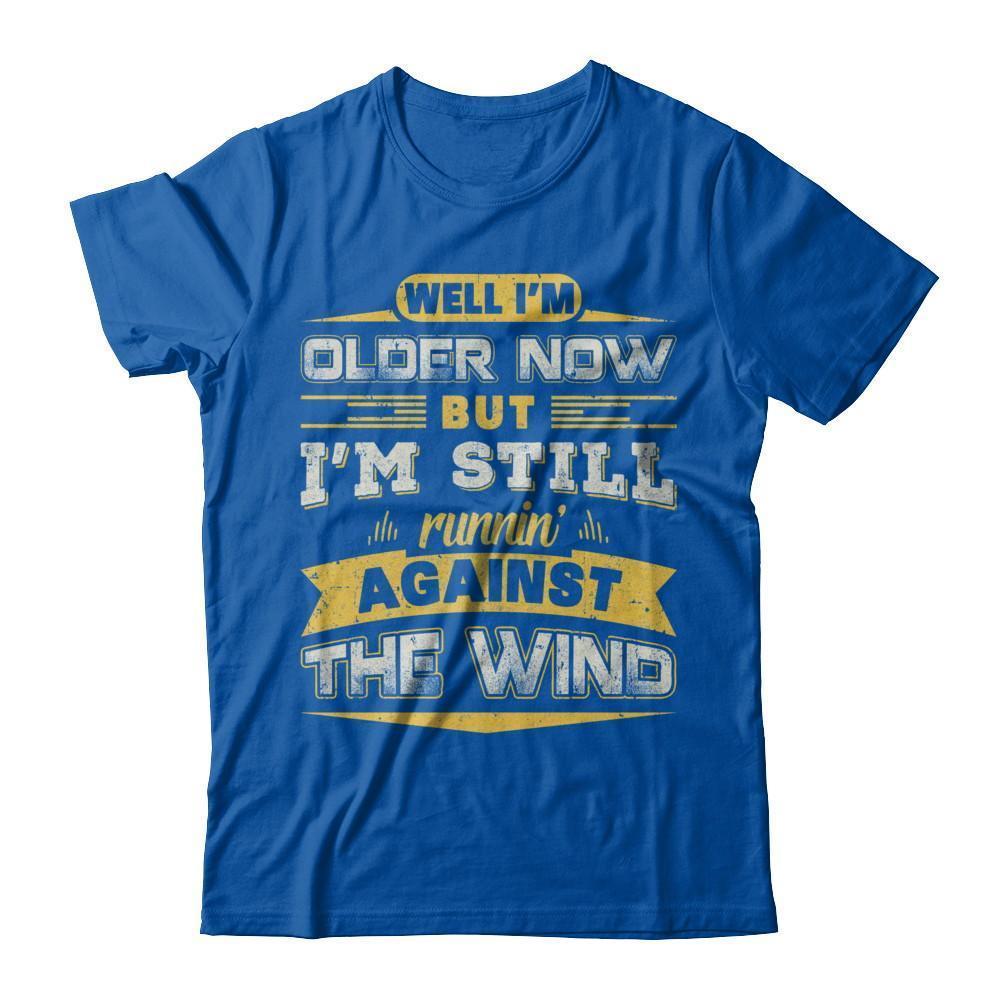 I'm Older Now But I'm Still Runnin' Against The Wind-T-Shirt & Hoodie-Premium T-Shirt-Royal