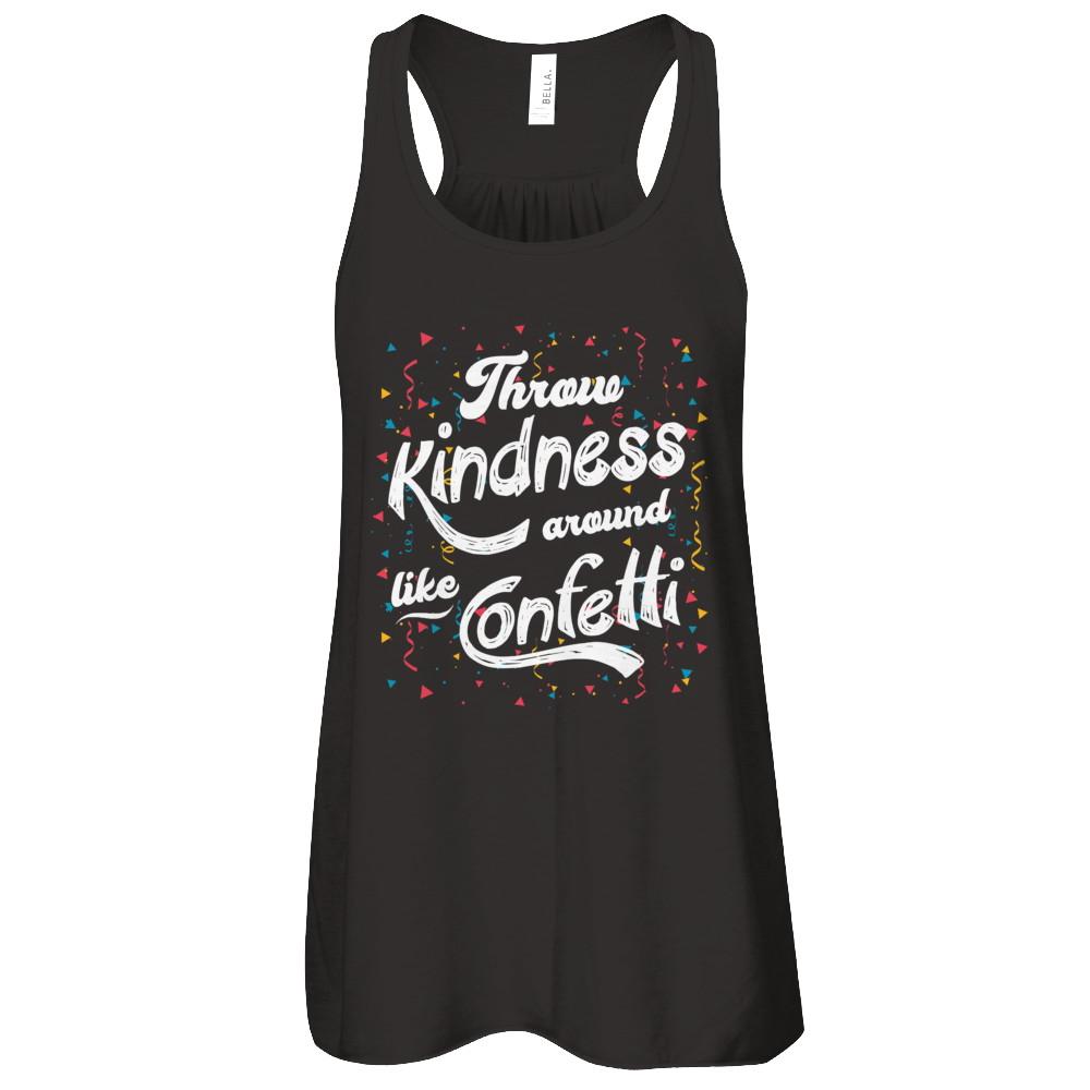 Throw Kindness Around Like Confetti