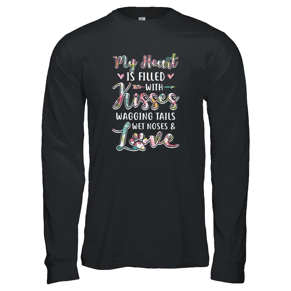 My Heart Is Filled With Kisses Wagging Tails Wet Noses Dog-T-Shirt & Tank Top-Long Sleeve T-Shirt-Black