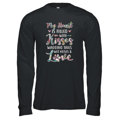 My Heart Is Filled With Kisses Wagging Tails Wet Noses Dog-T-Shirt & Tank Top-Long Sleeve T-Shirt-Black