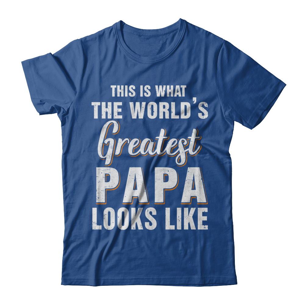 What World's Greatest Papa Looks Like Fathers Day-T-Shirt & Hoodie-Classic T-Shirt-Royal