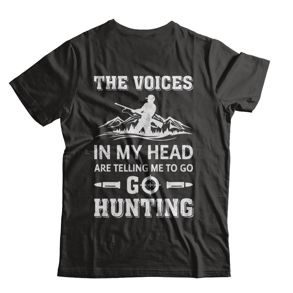 The Voices In My Head Are Telling Me To Go Hunting-T-Shirt & Hoodie-Classic T-Shirt-Black
