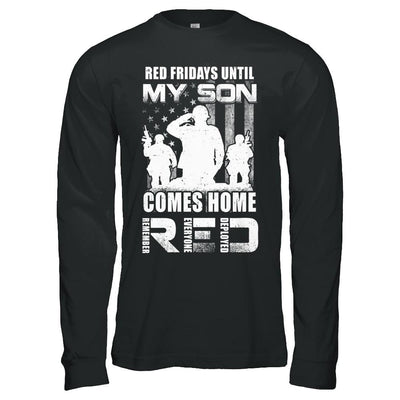 Red Friday Until My Son Comes Home Military Dad Mom-T-Shirt & Hoodie-Long Sleeve T-Shirt-Black