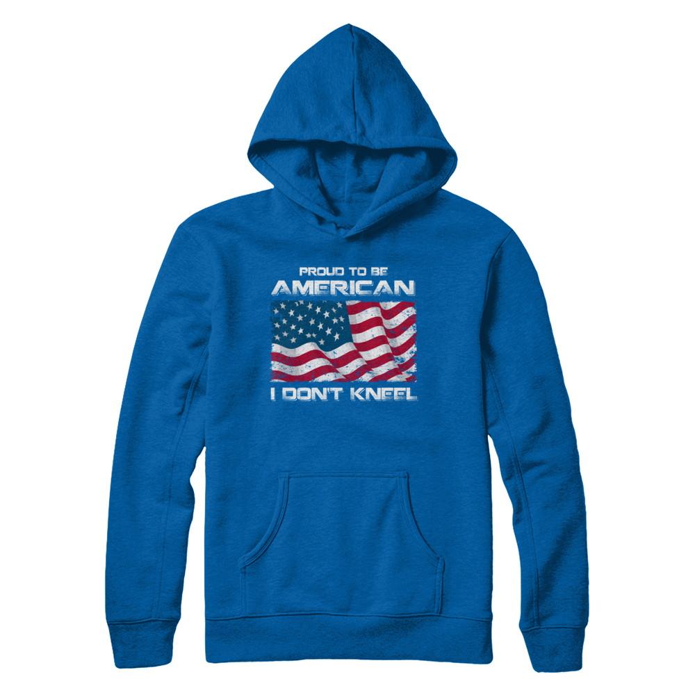 I Don't Kneel Proud To Be American-T-Shirt & Hoodie-Pullover Hoodie-Royal