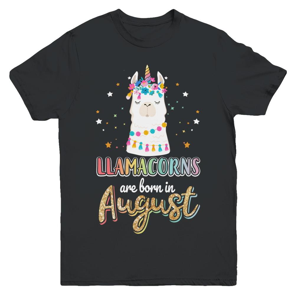 Llama Unicorn Llamacorns Born In August Birthday Gift Youth