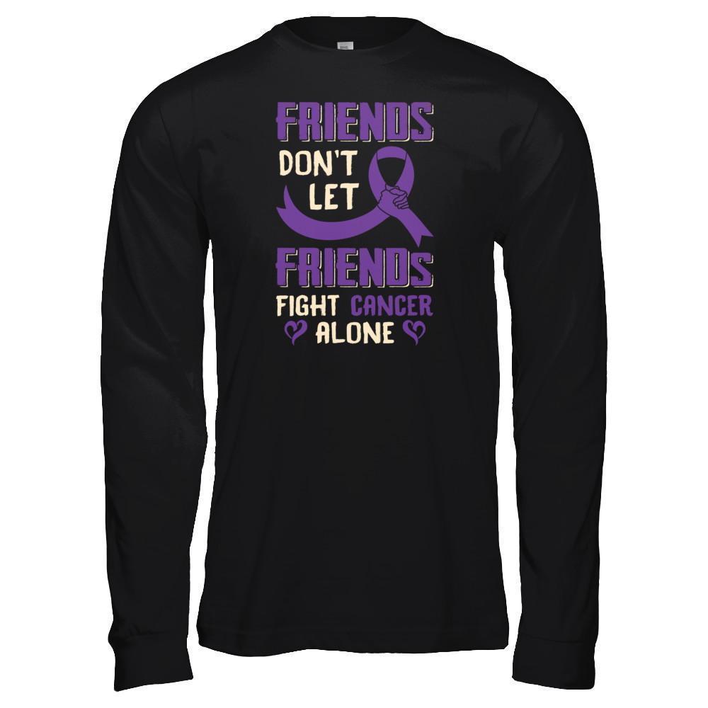 Friends Don't Let Friends Fight Cancer Alone Purple Violet Awareness-T-Shirt & Tank Top-Long Sleeve T-Shirt-Black
