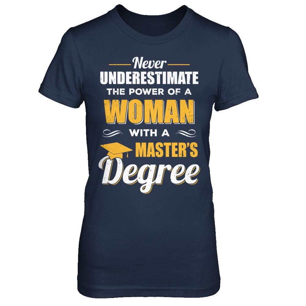 Funny Woman With A Masters Degree Graduation Gift-T-Shirt & Hoodie-Women's T-Shirt-Navy
