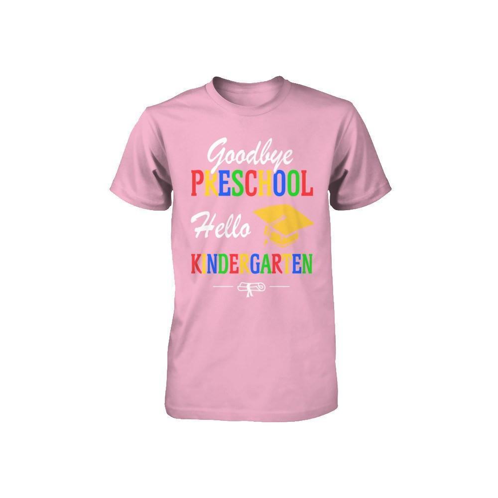 Goodbye Preschool Hello Kindergarten Youth-Youth Shirt-Toddler T-Shirt-Pink